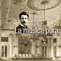 La musica pura. Marco Enrico Bossi e il Club Musicale di Como di Stefano Lamon edito da NodoLibri