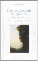 Il cuore che vede-The Optic Eye di Margaret Avison edito da Longo Angelo