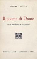 Il poema di Dante di Francesco Vannini edito da Nistri-Lischi