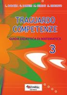 Traguardo competenze. Guida didattica di matematica vol.3 edito da Tredieci