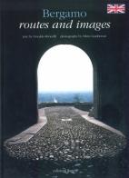 Bergamo routes and images di Osvaldo Roncelli edito da Edizioni Junior