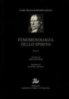 Fenomenologia dello spirito vol.1 di Friedrich Hegel edito da Storia e Letteratura