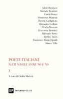 Poeti italiani nati negli anni '80 e '90 vol.3 edito da Interno Poesia Editore