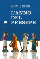 L' anno del Presepe di Raffaele Gorgoni edito da Kurumuny