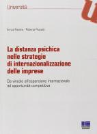 La distanza psichica nelle strategie di internazionalizzazione delle imprese di Enrica Pavione, Roberta Pezzetti edito da Maggioli Editore