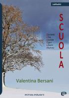 S.c.u.o.l.a. di Valentina Bersani edito da Echos Edizioni