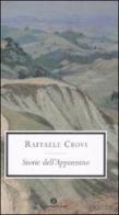 Storie dell'Appennino di Raffaele Crovi edito da Mondadori