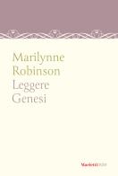 Leggere genesi di Marilynne Robinson edito da Marietti 1820