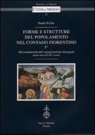 Forme e strutture del popolamento nel contado fiorentino vol.1.1 di Paolo Pirillo edito da Olschki