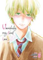 Vanishing my first love vol.7 di Wataru Hinekure edito da Star Comics