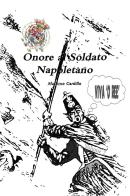 Onore al soldato napoletano vol.2 di Massimo Cardillo edito da Youcanprint