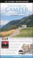 Viaggiare in camper in Italia e in Europa edito da Mondadori
