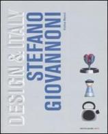 Stefano Giovannoni. Ediz. illustrata di Cristina Morozzi edito da Mondadori Electa