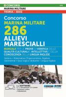 Concorso Marina militare 286 allievi marescialli. Manuale per le prove di verifica delle qualità culturali e intellettive e della conoscenza della lingua inglese. Co edito da Nissolino