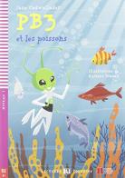 PB3 et les poissons. Con CD-ROM di Jane Cadwallader edito da ELI