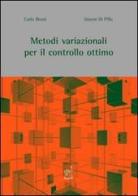 Metodi variazionali per il controllo ottimo di Carlo Bruni, Gianni Di Pillo edito da Aracne