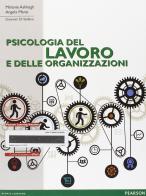 Psicologia del lavoro e delle organizzazioni di Melanie Ashleigh, Angela Mansi, Giovanni Di Stefano edito da Pearson