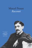 I racconti di Marcel Proust edito da Edizioni Clichy
