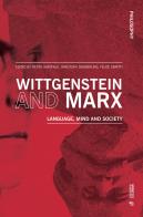 Wittgenstein and Marx. Language, mind and society di Pietro Garofalo, Christoph Demmerling, Felice Cimatti edito da Mimesis International