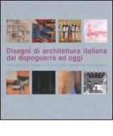 Disegni di architettura italiana dal dopoguerra ad oggi dalla collezione Francesco Moschini AAM Architettura arte moderna. Ediz. italiana e inglese edito da Centro Di