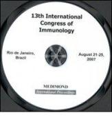 Thirteenth International congress of immunology, ICI (Rio de Janeiro, 21-25 August 2007). CD-ROM edito da Medimond