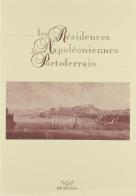 Les residences napoléoniennes à Portoferraio edito da Pacini Editore