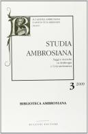 Studia ambrosiana. Annali dell'Accademia di Sant'Ambrogio (2009) vol.3 edito da Bulzoni