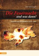 Die Feuernacht-und was dann? Südtirol und die Bomben 1959-1969 di Rolf Steininger edito da Athesia
