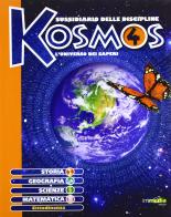 Kosmos. Storia geografia scienze matematica. Per la 4ª classe elementare. Con espansione online edito da Immedia