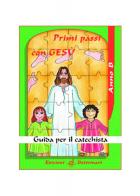 Primi passi con Gesù. Guida per il catechista. Anno B edito da Dottrinari