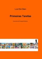 Primeiras tarefas di Luís Eloi Stein edito da ilmiolibro self publishing