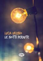 Le notti perdute di Lucia Urzino edito da Koi Press