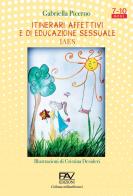 Itinerari affettivi e di educazione sessuale di Gabriella Picerno edito da Pav Edizioni