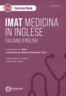 IMAT. Exercise book. Preparation for IMAT. Ediz. italiana e inglese edito da Testbusters