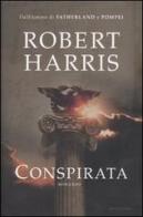 Conspirata di Robert Harris edito da Mondadori