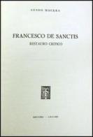 Francesco De Sanctis. Restauro critico di Guido Macera edito da Liguori