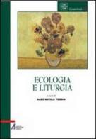 Ecologia e liturgia edito da EMP