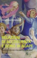 Relazioni di accoglienza e dono dell'agape di Giancarlo Vendrame edito da Cittadella