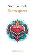 Sacro queer di Nichi Vendola edito da Manni