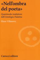 «Nell'ombra del poeta». Quasimodo traduttore dell'«Antologia palatina» di Elena Villanova edito da Carocci