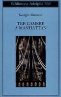 Tre camere a Manhattan di Georges Simenon edito da Adelphi