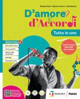 D'amore e d'accordi. Tutto in uno. Con Tavole illustrate. Per la Scuola media. Con e-book. Con espansione online di Roberto Paoli, Fabrizio Ferrarin, Giulia Bolzan edito da Petrini
