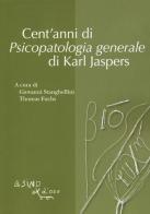 Cent'anni di psicopatologia generale di Karl Jaspers edito da L'Asino d'Oro