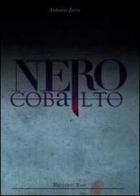 Nero cobalto di Antonio Iorio edito da Youcanprint