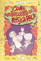 Come un balletto di musica rock di Yoshiko Watanabe, Stefano Simeone edito da Star Comics