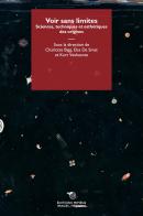 Voir sans limites. Sciences, techniques et esthétiques des origines edito da Éditions Mimésis