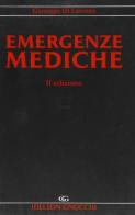 Emergenze mediche. Approccio diagnostico e terapeutico di Giuseppe Di Lorenzo edito da Idelson-Gnocchi