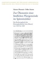 Zur Ökonomie einer ländlichen Pfarrgemeinde im Spätmittelalter di Hannes Obermair, Volker Stamm edito da Athesia