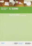 Il suono. Una proposta didattica basata su un percorso di esperimenti edito da Forum Edizioni