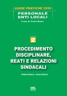 Procedimento disciplinare, reati e relazioni sindacali di Arturo Bianco, Stefano Barera edito da CEL Editrice